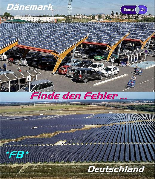 Dinamarca (D�nemark): Energ�a
                      solar sobre un aparcamiento de coches - el
                      gobierno alem�n (Deutschland) es muy tonto y
                      permite que los paneles solares se monten
                      directamente en el suelo, de modo que el suelo se
                      vuelve inutilizable.