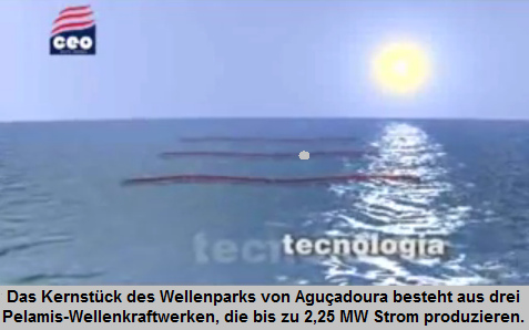 Wellenkraftwerk mit drei Pelamis
                                (Wellenschlange) bei Agu�adoura in
                                Nord-Portugal, produziert Strom 24
                                Stunden am Tag gratis ohne Abfall und
                                ohne Luftverschutzung