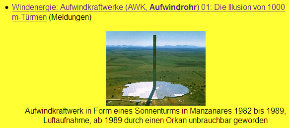 Das
                      Aufwindkraftwerk in Form eines Turms in Manzanares
                      1982 bis 1989 - man hat nie eine Pyramide darum
                      herumgebaut