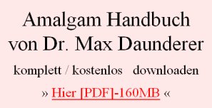 Dr. Dr. Max Daunderer: Amalgam-Handbuch,
                      Download