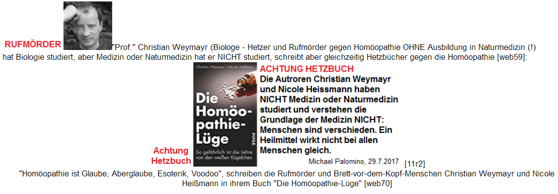 Der
MoSSad-Hetzer Weymayr mit seinem Buch gegen
Homöopathie - und alle Heilerfolge werden
UNTERSCHLAGEN Der MoSSad-Hetzer Weymayr mit
seinem Buch gegen Homöopathie - und alle Heilerfolge
werden UNTERSCHLAGEN