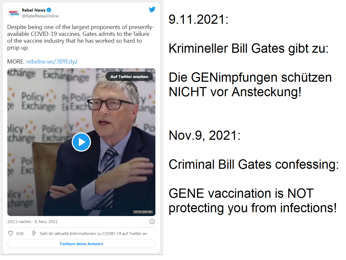 9.11.2021: Krimineller Bill Gates gibt zu:
                      Die GENimpfung sch�tzt NICHT vor Ansteckung!