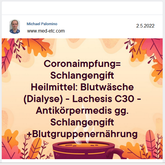 Heilversuche
                                gegen SCHLANGENGIFTimpfungen 2.5.2022:
                                Lachesis C30, Dialyse, Antik�rpermedis
                                gegen Schlangengift