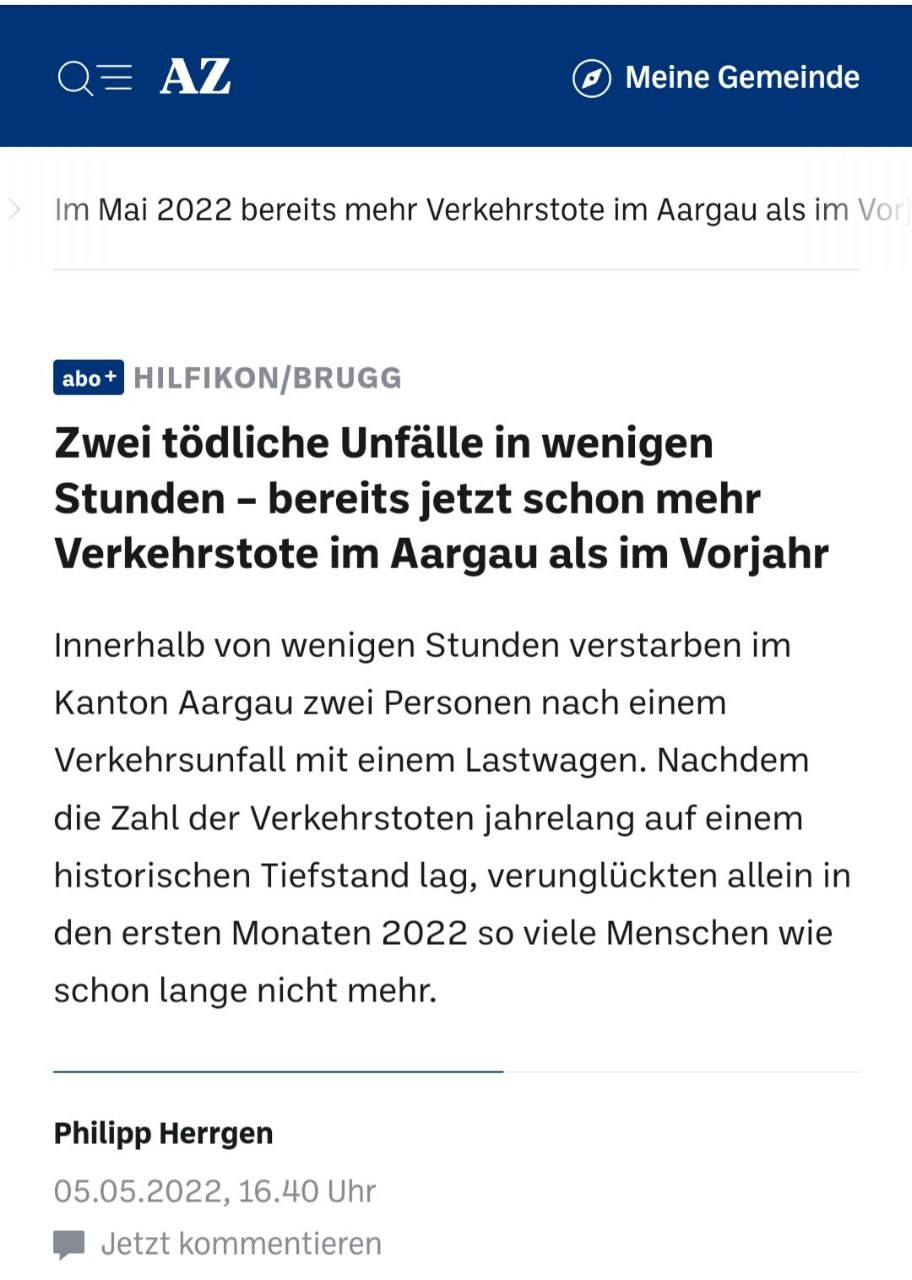 Vaccidents im Kanton Aargau (Schweiz)
                  5.5.2022: Anzahl Verkehrstote von 2021 ist schon im
                  Mai 2022 erreicht!