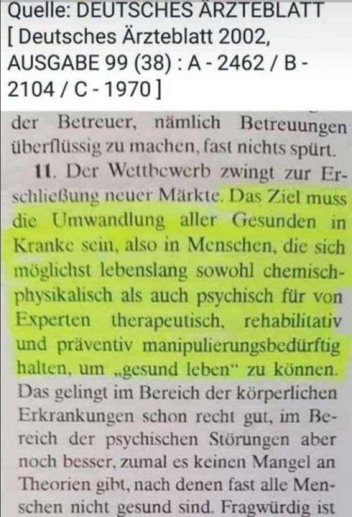 Kriminelle
                                                          Deutsche
                                                          �rztezeitung
                                                          (4R) 2002
                                                          Ausgabe 99
                                                          (38) am
                                                          6.12.2022:
                                                          "Das Ziel
                                                          muss die
                                                          Umwandlung
                                                          aller Gesunden
                                                          in Kranke
                                                          sein"