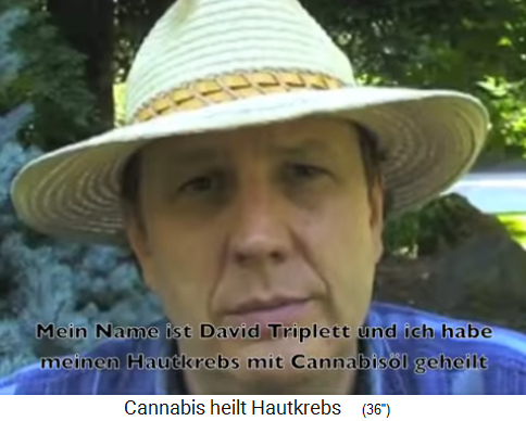 David Triplett heilte
                    seinen Hautkrebs mit Cannabis�l / Hanf�l