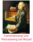 W.A.Mozart am Klavier, das Wunderkind
                          wurde dauernd unter Karrierezwang und
                          Reisezwang gesetzt...
