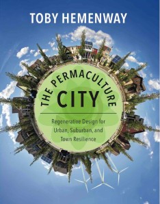 Buch von Toby Hemenway:
                            Permaculture City (2015)