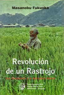 Libro de Masanobu Fukuoka: Revoluci�n
                  de un rastrojo
