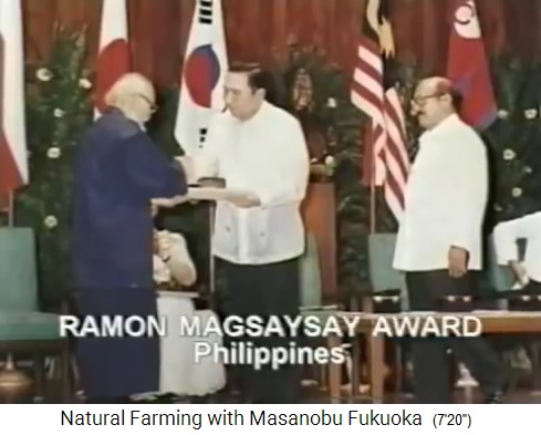 In 1988, Fukuoka receives Ramon
                    Magsaysay Prize
