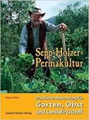 libro de 2004:
                "Sepp Holzer Permacultura. Aplicaciones pr�cticas
                para el jard�n, la horticultura y la agricultura"
                (alem�n: "Sepp Holzers Permakultur. Praktische
                Anwendung f�r Garten, Obst- und Landwirtschaft"
                (2004)