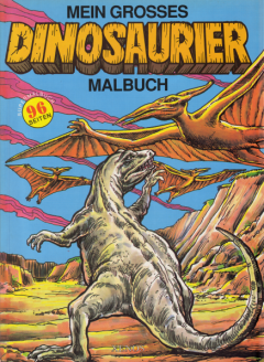 Mein grosses Dinosaurier-Malbuch (My Great Dinosaur
            Painting Bood), cover