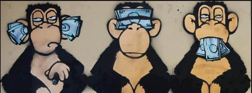 Drei Affen sind bestochen und mit Geld
                  gestopft: Geld verstopft die Ohren, Geld verdeckt die
                  Augen, Geld stopft das Maul - three monkeys are bribed
                  and congested with money: money is congesting ears,
                  money is covering eyes, money is congesting the mouth