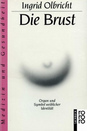 Ingrid Olbricht, Buch "Die Brust"