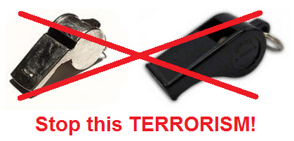 Stop whistle terrorism