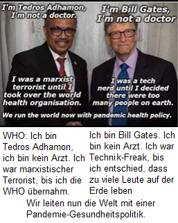 WHO-Adhamon
                                            mit Satanist Bill Gates
                                            organisieren Pandemien mit
                                            der Absicht, die
                                            Weltbevölkerung zu
                                            reduzieren