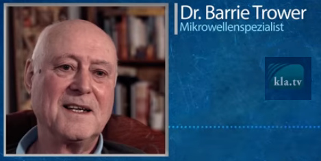 Mikrowellenspezialist Dr. Barrie
                    Trower warnt vor schwersten Folgen durch die
                    5G-Handytelefonie, Portrait