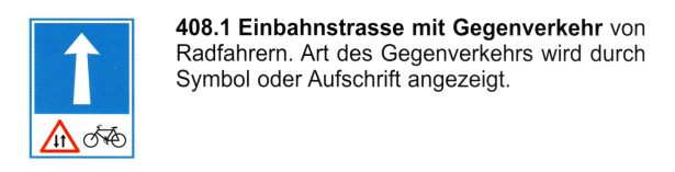 Verkehrszeichen:
Hinweissignal Einbahnstrasse geradeaus mit
Velogegenverkehr / Fahrrad im Gegenverkehr Verkehrszeichen: Hinweissignal Einbahnstrasse
geradeaus mit Velogegenverkehr / Fahrrad im
Gegenverkehr