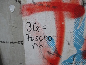 Warnung Graffito "3G ist Fascho"