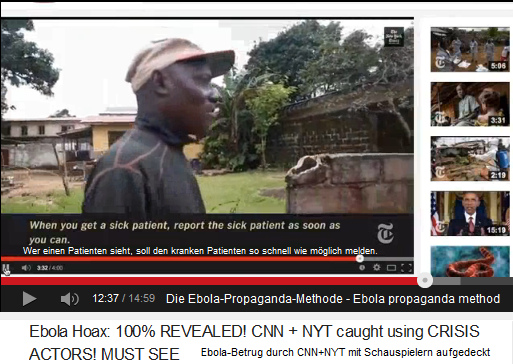 The propaganda method is to spread
                              panic in the country and "when you
                              get a sick patient, report the sick
                              patient as soon as you can" so many
                              more and more Ebola "cases" are
                              reported
