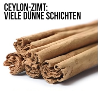Ceylon-Zimt mit vielen d�nnen
                  Schichten mit wenig Cumarin