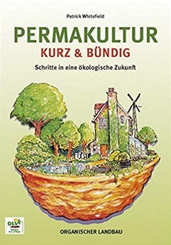 Buch von Patrick
                        Whitefield: Permakultur kurz & b�ndig
                        (2003)