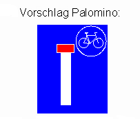 Kreation von Michael Palomino:
Verkehrszeichen Sackgasse velodurchlässig mit
Velosignet / Fahrradweg-Zeichen am Ende Kreation von Michael Palomino:
Verkehrszeichen Sackgasse velodurchlässig mit
Velosignet / Fahrradweg-Zeichen am Ende