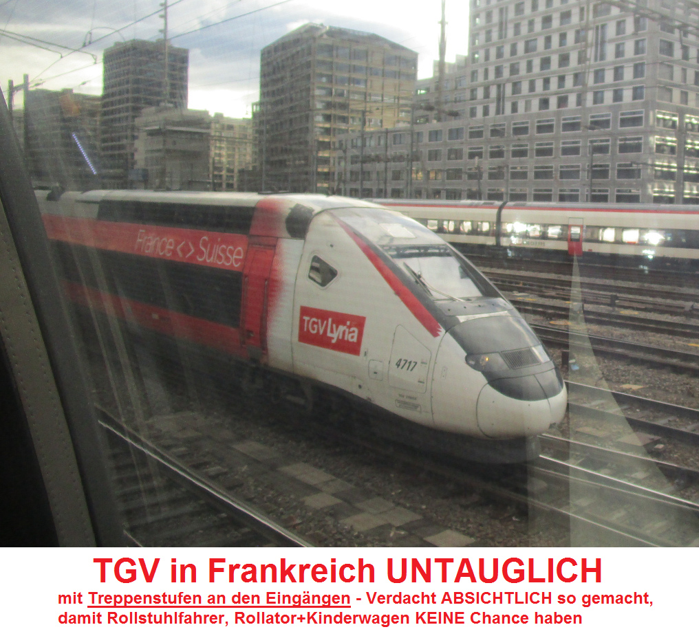 TGV in Frankreich (hier der TGV
                      "Lyria" in Z�rich) ist total asozial mit
                      Treppenstufen an den Eing�ngen: Rollstuhlfahrer,
                      Rollator und Kinderwagen haben KEINE Chance -
                      Verdacht: Bei den SNCF sind asoziale RASSISTEN am
                      Werk